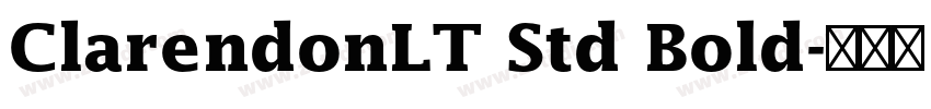 ClarendonLT Std Bold字体转换 ClarendonLT Std Bold字体转换